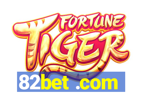 82bet .com